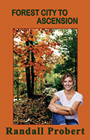 Picture of book "Forest City to Ascension" by Randall Probert