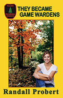 Picture of book "They Became Game Wardens" by Randall Probert