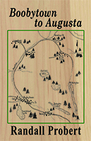 Picture of book "Boobytown to Augusta" by Randall Probert