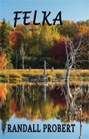 Picture of book "Felka" by Randall Probert
