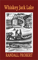 Picture of book "Whiskey Jack Lake" by Randall Probert
