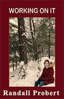 Picture of book "Working On It" by Randall Probert